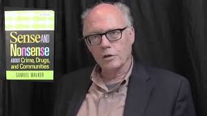 Sense and Nonsense about Crime, Drugs, and Communities, Introduction by Samuel  Walker