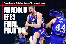 Kariyer rekoru kıran vasilije micic, 37 sayıyla yıldızlaştı. Thy Euroleague De Final Four A Kalan Anadolu Efes Fenerbahce Yle Eslesti Sadece Haber