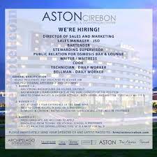 Inilah lowongan kerja hotel terbaru di cirebon 2020. Aston Cirebon Hotel Convention Center Loker Lowongan Kerja Hotel