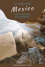 18 Mexico Instagram Accounts That Will Make You Want To Travel South America Travel Photography Mexico Vacation Mexico Travel