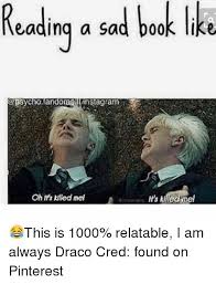 Harry potter memes have been a mainstay on the internet for longer than some of the youngest fans of the series have been alive. 15 Draco Memes Only True Potterheads Will Appreciate