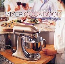Stand Mixer Recipes Kitchenaid Mixer Recipes Gifts For Cooks Mixer Recipes Kitchen Mixer Ideas Kitchen Mixer Recipes Kitchen Aid Recipes Kitchen Aid Mixer