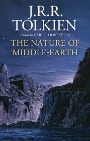 Tolkien, christopher tolkien (editor) this second part of the book of lost tales includes the tale of beneren and luthien, turin and the dragon, necklace of the dwarves, and the fall of gondolin. New Tolkien Book The Nature Of Middle Earth The Tolkien Society