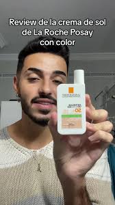 Reseña crema solar La Roche Posay con color