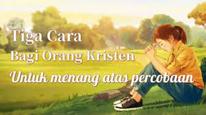 Tiga Cara Bagi Orang Kristen Untuk Menang Atas Pencobaan Cara Kristen Movie Posters