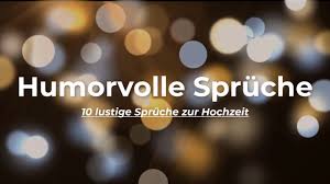 Humorvolle Und Freche Sprüche Zur Hochzeit