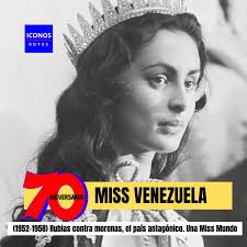 MISS VENEZUELA, un gobierno que celebra 70 años