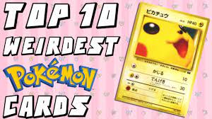 The pokémon company international is not responsible for the content of any linked website that is not operated by. Top 10 Weirdest Pokemon Cards Youtube