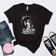 Space Dude Shirt Astronaut Shirt Kids Space Shirt Star Gazing Shirt Comet Shirt Astronomy Shirt Festival Shirt Astronomer Gift