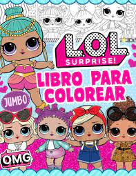 Battle of the dolls lol surprise protest muñecas lol: L O L Surprise Libro Para Colorear Lol Girls Libro Para Colorear Colorea Las Fotos No Oficiales Mas Lindas Richter Sergio Amazon Es Libros