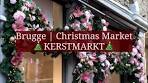 Brugge, Belgium | Christmas Market & City Walk ... - YouTube