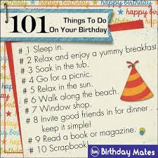 101 Amazing Things To Do On Our Birthday It S Your Birthday Birthday Activities 18th Birthday Celebration Ideas