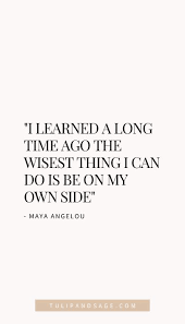 20 Maya Angelou Quotes About Self Love Tulip And Sage In 2020 Self Quotes Worth Quotes Maya Angelou Quotes