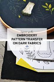 Ever wondered how to transfer an embroidery pattern onto a dark fabric? Pattern Transfer On Dark Fabrics With Transfer Paper Pumora Diy Embroidery Patterns Transfer Paper Embroidery Transfers