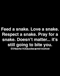 Ungrateful Don T Bite The Hand That Feeds You Quotes Daily Motivational Quotes Ihearts143quotes Inspirational Quotes Daily Motivational Quotes Worry Quotes