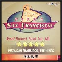 Kelalang kon monday, 10 february 2014 0 comments. Pizza San Francisco 41 Tips From 1696 Visitors