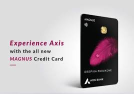 Axis Bank Launching Magnus Credit Card For The Lifestyle