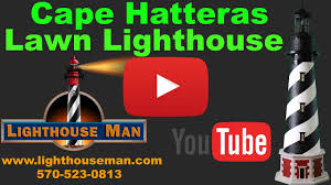Diy backyard lighthouse plans free, yard lighthouse. Cape Hatteras Lighthouse Lawn Ornament Lighthouse Man Youtube