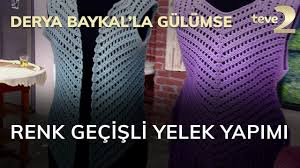 Derya Baykal La Gulumse Renk Gecisli Yelek Yapimi Youtube 2020 Renkler Yelek Bolero Desen