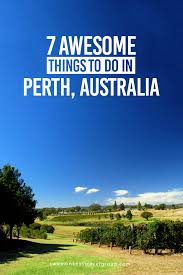 7 Places You Must Visit In Perth Australia Travel Destinations Australia Western Australia Travel Australia Travel