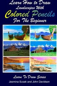 ***this page contains affiliate links.*** here is how to do a simple color pencil landscape drawing. Learn How To Draw Landscapes With Colored Pencils For The Beginner Learn To Draw Davidson John Susak Jasmina 9781499525069 Amazon Com Books