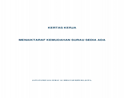 Mohon maaf apabila terdapat kesamaan nama, tempat, atau informasi di dalam surat karena. Kertas Kerja Naik Taraf Surau
