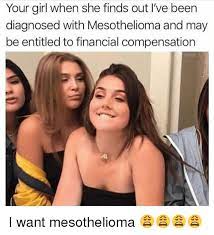 The information on this page was reviewed and approved by maurie markman, md, president, medicine & science at ctca. Fake Love Claim Mesothelioma Meme Public Health