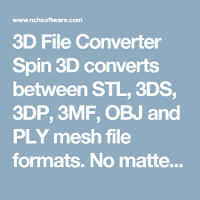 3d File Converter Spin 3d Converts Between Stl 3ds 3dp 3mf Obj And Ply Mesh File Formats No Matter Which Program You Use T Converter 3d Design 3d Printing