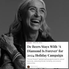 Old school, back again. In its 2024 holiday campaign, “Forever Present,” De  Beers urges consumers to celebrate relationships and milestones of all  varieties with natural diamonds. It's a modernized revival of “A