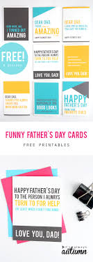 Our library of beautifully designed cards include over 200 father's day card templates in various styles and themes, so you have a lot of options to choose from. Funny Father S Day Cards You Can Print At Home It S Always Autumn