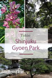 Der Shinjuku Gyoen Park In Tokio Ist Ein Grosser Park Der In Einen Typisch Japanischen Englischen Und Franzo Abenteuerurlaub Franzosischer Garten Asien Reisen