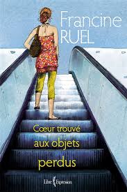 Découvrez la biographie de francine ruel, ainsi que des anecdotes, des citations de francine ruel, des livres, des photos et vidéos. Francine Ruel Coeur Trouve Aux Objets Perdus Romans Quebecois Et Canadiens Livres Renaud Bray Com Livres Cadeaux Jeux
