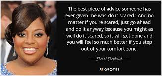 Whats the best advice giving to you? Sherri Shepherd Quote The Best Piece Of Advice Someone Has Ever Given Me