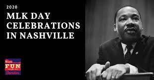 Martin luther king day is a national holiday in the usa, celebrated on 3rd monday of january each year. 2020 Martin Luther King Day Celebrations And Events In Nashville