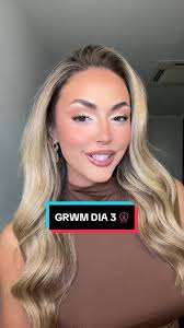 GRWM: Look Natural y Radiante para el Tercer Día