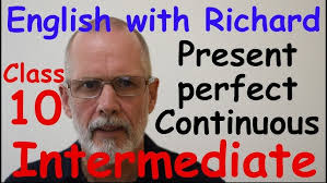 Present perfect continuous Class 10