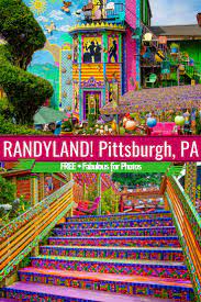 You Must See Randyland In Pittsburgh Free Color Around The World L Pennsylvania Travel Usa Travel Destinations Us Travel Destinations