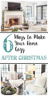 Make your home your own. 6 Ways To Make Your Home Cozy After Christmas My Decor Home Decor Ideas Affordable Apartment Decor Winter Home Decor Home Decor
