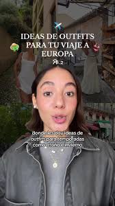 Ideas de outfits para Europa en primavera y verano