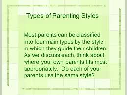 Some cultures tend to exhibit authoritative parenting, while others tends to exhibit authoritarian parenting. Parenting Styles Objectives Identify Parenting Types And Styles Demonstrate The Different Parenting Styles Compare Contrast The Different Parenting Ppt Download