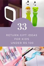 Unique Birthday Return Gift Ideas For 100 Rs 33 Return Gifts For Kids Under Rs 100 In 2020 Return Gifts For Kids Birthday Gifts For Kids Gifts For Kids