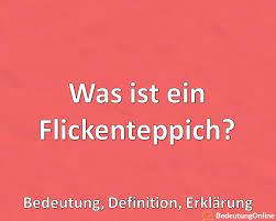If you know synonyms for happy, then you can share it or put your rating in listed similar words. Was Ist Ein Flickenteppich Bedeutung Definition Erklarung Bedeutung Online