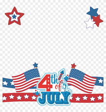 Check spelling or type a new query. Download Happy 4th Of July Png Clipart Independence 4th Of July Frame Free Transparent Png Clipart Images Download