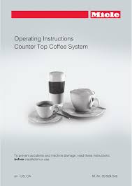 In perfect harmony with perfect coffee. Miele Coffee System Manual Cm6310 Manualzz