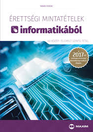 Tapasztalt szaktanárok közreműködésével az érettségire készülőknek nyújtunk nap, mint nap segítséget, a magyar nyelv és irodalom, történelem, biológia. Erettsegi Mintatetelek Informatikabol 60 Kozep Es Emelt Szintu Tetel A 2017 Tol Ervenyes Erettsegi Kovetelmenyrendszer Alapjan