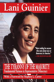 Tyranny of the Majority : Funamental Fairness in Representative Democracy  used book by Lani Guinier: 9780029131695