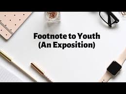 Footnote To Youth An Exposition Youtube