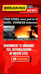 The future of Britain's steel industry is on the precipice as full  nationalisation is expected to be announced in the king's speech. This  comes after a year of government control following fears