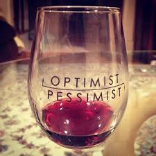 Question Du Jour A Quoi Bon Etre Pessimiste Belle Journee Avec Images Optimisme Blagues Sur Le Vin Vente Vin