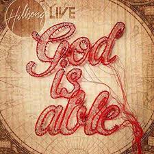 god is able hillsong worship lyrics and chords worship